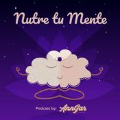 Podcast Nutre Tu Mente