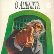 Podcast O ALIENISTA