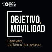 Podcast Objetivo movilidad