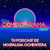 Podcast Ochentarama (Cine, TV y música de los 80)