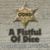 Podcast ODND Presents: A Fistful Of Dice