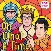 Podcast Oh What A Time...