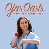 Podcast Ojas Oasis with Sasha Bershadsky