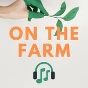 Podcast On The Farm | Green Gardens Community Farm Podcast