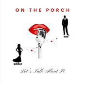 Podcast On The Porch Podcast