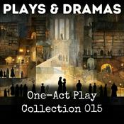 Podcast One-Act Play Collection 015