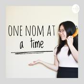 Podcast One Nom at a Time