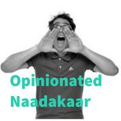 Podcast Opinionated Naadakaar