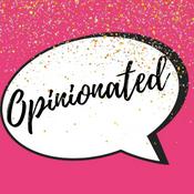 Podcast Opinionated