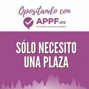 Podcast ¡Opositando! Sólo necesito una plaza