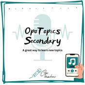 Podcast Opotopics Secondary