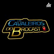 Podcast Os Cavaleiros Do Brocast