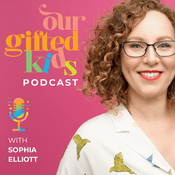 Podcast Our Gifted Kids Podcast