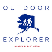 Podcast Outdoor Explorer - Alaska Public Media
