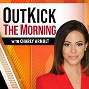 Podcast Outkick the Morning with Charly Arnolt