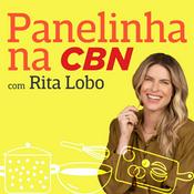 Podcast Panelinha na CBN - com Rita Lobo