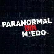 Podcast Paranormal SIN Miedo