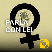 Podcast Parla con lei