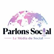 Podcast Parlons Social