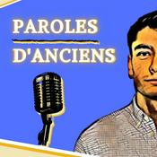 Podcast PAROLES D'ANCIENS