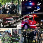 Podcast Paso Robles Incidents / Action Weekly Wrap Up.