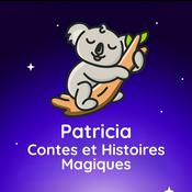 Podcast Patricia - Contes et histoires magiques