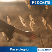 Podcast Paz y alegria