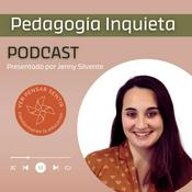 Podcast Pedagogía Inquieta