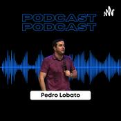 Podcast Pedro Lobato