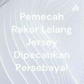 Podcast Pemecah Rekor Lelang Jersey Dipecahkan Persebaya!