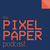 Podcast The Pixel Paper Podcast