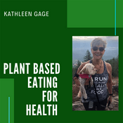 Podcast Plant Based Eating for Health