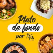 Podcast Plato de fondo por MESA 24/7