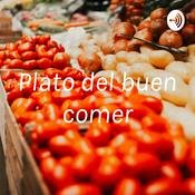 Podcast Plato del buen comer