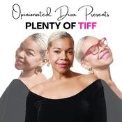 Podcast Plenty of Tiff