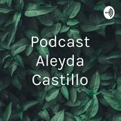 Podcast Podcast Aleyda Castillo