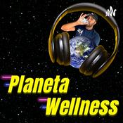 Podcast Podcast de salud y bienestar PLANETA WELLNESS