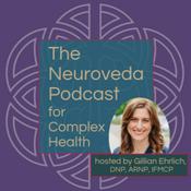 Podcast Neuroveda Podcast for Complex Health