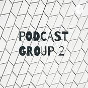 Podcast PODCAST GROUP 2