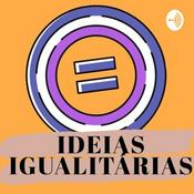 Podcast Podcast Ideias Igualitárias