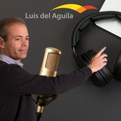 Podcast Podcast: La pasión de Luis del Águila