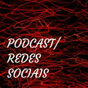 Podcast PODCAST/ REDES SOCIAIS