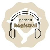 Podcast Podcast Registral