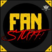 Podcast Fan Stuff! Podcast