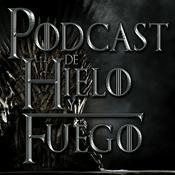 Podcast Podcast de Hielo y Fuego