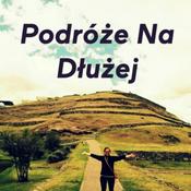 Podcast Podróże Na Dłużej
