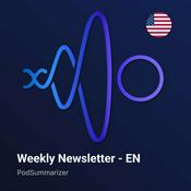 Podcast PodSummarizer Weekly Newsletter