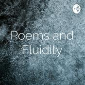 Podcast Poems and Fluidity