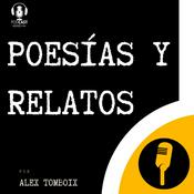 Podcast Poesía y Relatos - por Alex Tomboix