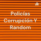 Policías Corrupción Y Random